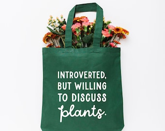 Introverted But Willing to Discuss Plants Tote Bag, Choose Size and Color
