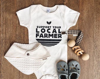 Baby Outfit for Farmers, Support Your Local Farmer Bodysuit, Gift for Farmer, Gender Neutral Farm Shirt, Support Local Baby, Farm One Piece
