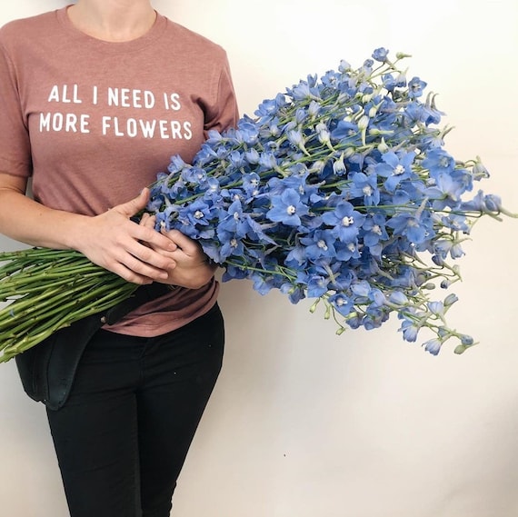 All I Need Is More Flowers Shirt By Nature Supply Co Etsy