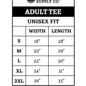 May include: Size chart for unisex adult t-shirts, showing width and length measurements in inches for sizes S, M, L, XL, and 2XL.  *Please note that organic runs slightly smaller than non-organic*