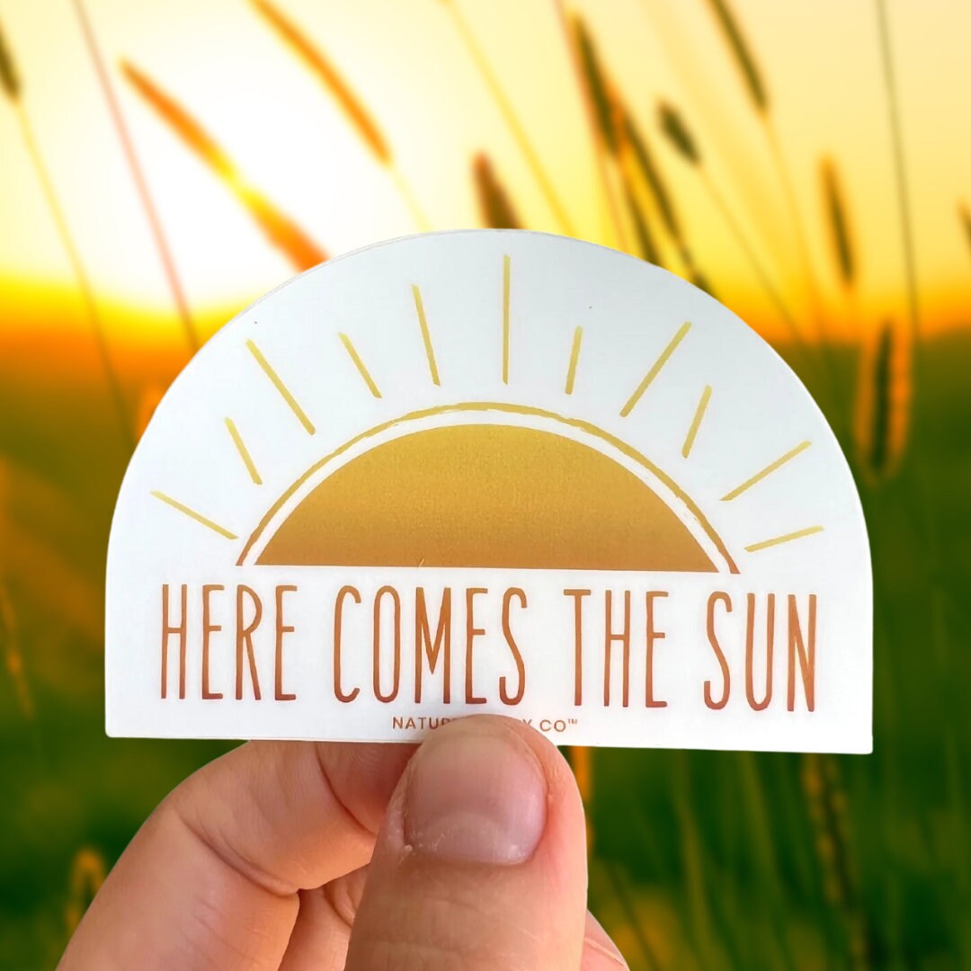 Here Come the Sun Sticker, Retro Sticker, Sticker for Nature Lover, Boho Vinyl Sticker, Outdoor Sticker for Tumblers, Outdoorsy Gift