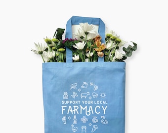 Local FARMacy Reusable Tote Bag, Farm Cotton Bag, Gift for Farmer, Homestead Gift, Eco Friendly Bag for Mom, Support Local Food Bag