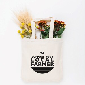 Support Your Local Farmer Tote Bag, Choose Size and Color Small Cream
