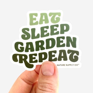 Eat Sleep Garden Repeat Sticker, Gardener Sticker, Vinyl Stickers, Gardener, Garden Sticker, Laptop Sticker, Water Bottle Stickers
