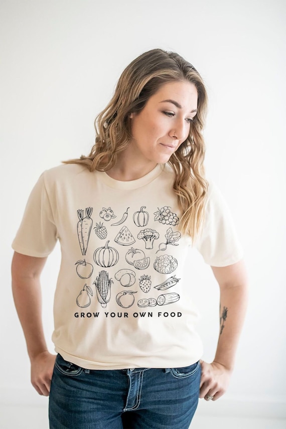Shirt for Gardeners, Garden Tshirt, Grow Your Own Food Tee, Gift for Gardener, Garden Shirt for Women, Homesteader Shirt, Garden Graphic Tee