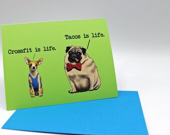 Greeting Card, Dog Card, Funny Card, Animal Lover Card, Dog Lover Card, Pug Greeting Card, Crossfit Card, Chihuahua Card, Tacos Food Card