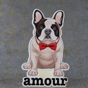 Bulldog Vinyl Sticker, Bulldog Decal, Funny Dog Sticker, Dog Lover Sticker, Cute Sticker, Funny Quote Sticker, Amour, French Bulldog