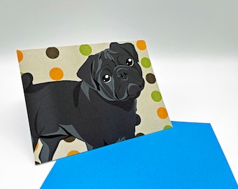 Pug Greeting Card, Dog Card, Funny Card, Animal Lover Card, Black Pug Greeting Card, Pug Lover Card, Fat Black Pug Greeting Card