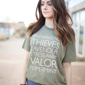 Essential Oils Shirt, Frankincense, Thieves, Lavender, Stress Away, Valor, Peppermint, Essential Oils Consultant, Essential Oil Gift image 3