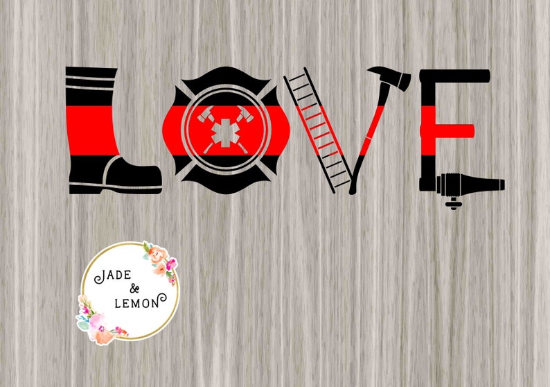 May include: A graphic design spells "LOVE" using firefighter-themed elements. The "L" is a boot, the "O" a Maltese cross, the "V" a ladder and axe, and the "E" a nozzle. The background is a wood grain pattern.