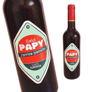 étiquette bouteille, Annonce naissance,Tu vas être Papy, annonce grossesse