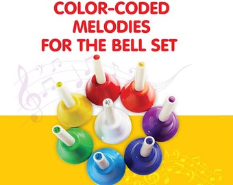 21 Color-coded Melodies for Bell Set: Color-Coded Visual for 8 Note Bell Set [Digital e-book]