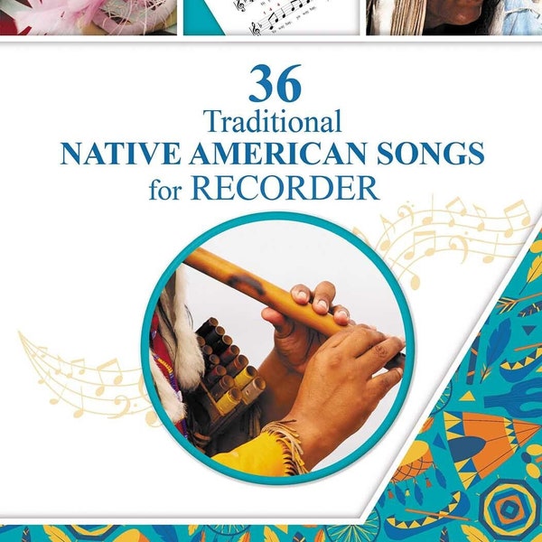 36 Traditional Native American Songs for Recorder: Play by Letter [Digital e-book]