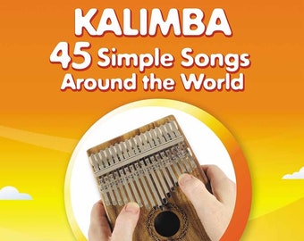 Kalimba. 45 Simple Songs Around the World: Play by Number [Digital e-book]