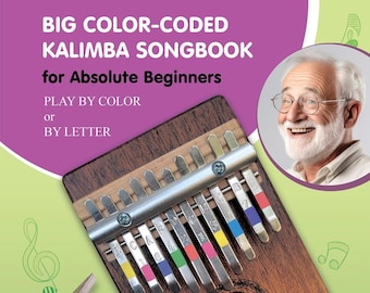 Grand recueil de chansons Kalimba à code couleur pour débutants absolus : lecture par couleur ou par lettre