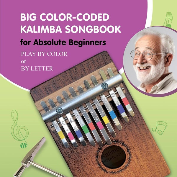 Großes Kalimba Songbook mit Farbcode für absolute Anfänger: Spielen nach Farbe oder nach Buchstaben