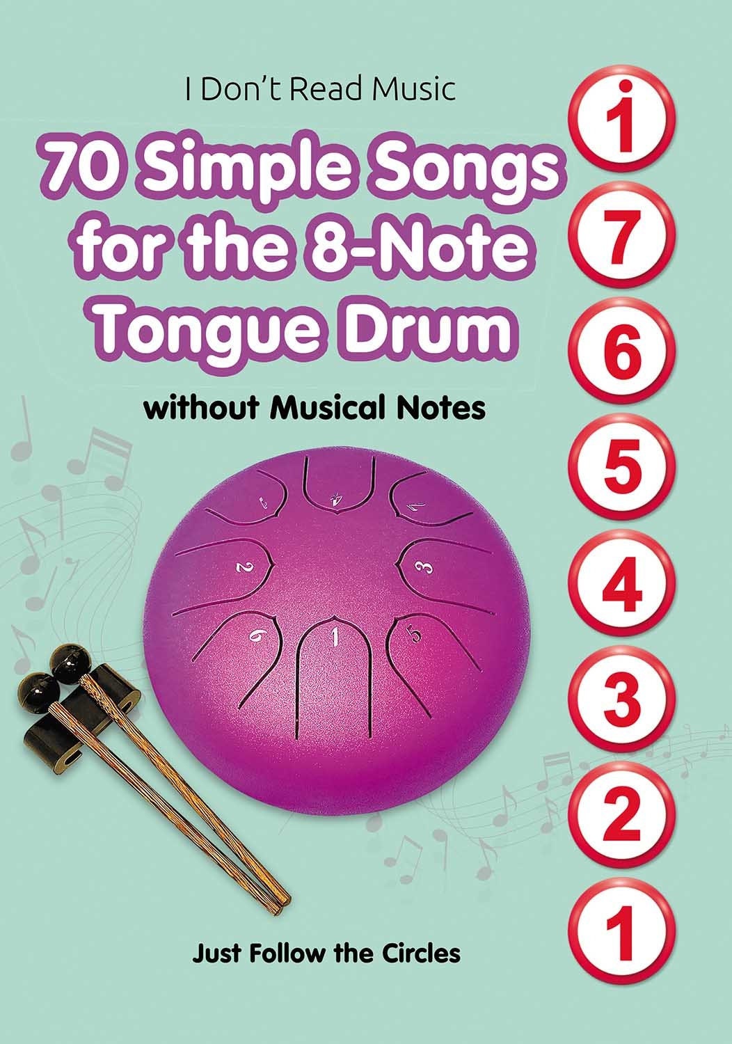 70 Simple Songs For The 8 note Tongue Drum Without Musical Notes Just 