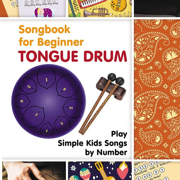Tongue Drum Songbook for Beginner: Play Simple Kids Songs by Number [Digital e-book]