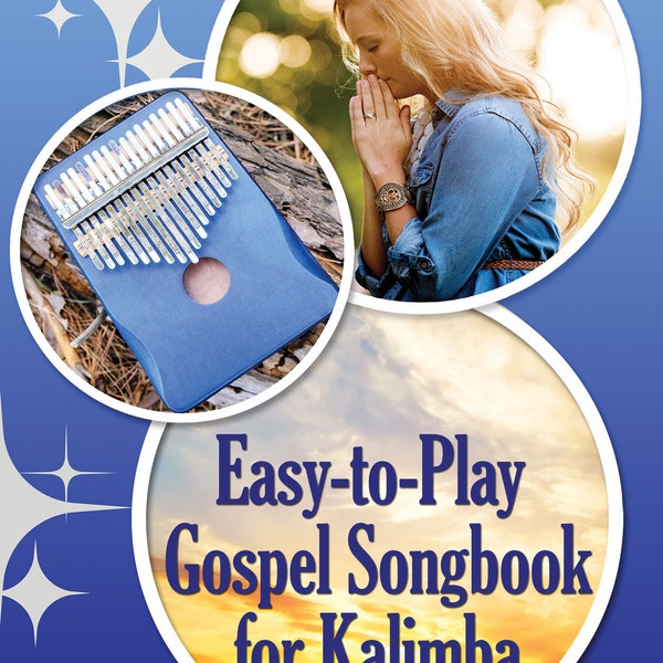 Easy-to-Play Gospel Songbook for Kalimba: Play by Number. Sheet Music for Beginners