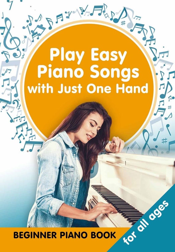 Play Easy Piano Songs With Just One Hand: Beginner Piano Book -  Sweden