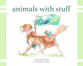 Animals with Stuff | [DIGITAL!] Coloring Book