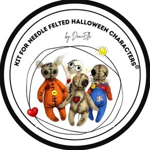 May include: A black and white circle with the text "Kit for Needle Felted Halloween Characters by Dani Elle" and a graphic of four felt Halloween characters.
