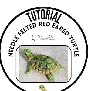 May include: A black and white circle with the text "Needle Felted Red Eared Turtle Tutorial by DaniElle" around the edge. Inside the circle is a photo of a needle felted red-eared slider turtle.