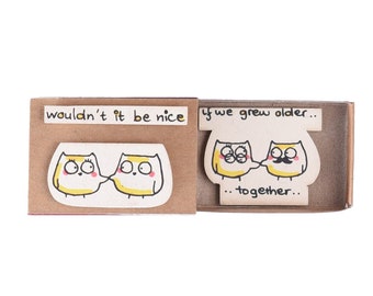 Owl Anniversary Card/ Grow old Card/ Owl Matchbox Card/ Unique gift for him/ "Wouldn't it be nice if we grew older together"/ LV051