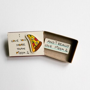 Pizza Card/ Funny Foodies Love card/ Foody Card/ Best Friend Matchbox Card/ Card for food lover/ I love you more than Pizza/ LV046 image 3