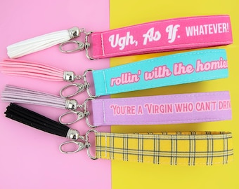 Clueless Keychain Wristlet | Clueless Gifts | Cher | Clueless Birthday Present | 90s Throw Back | Lanyard for Keys | Ugh As If, Whatever