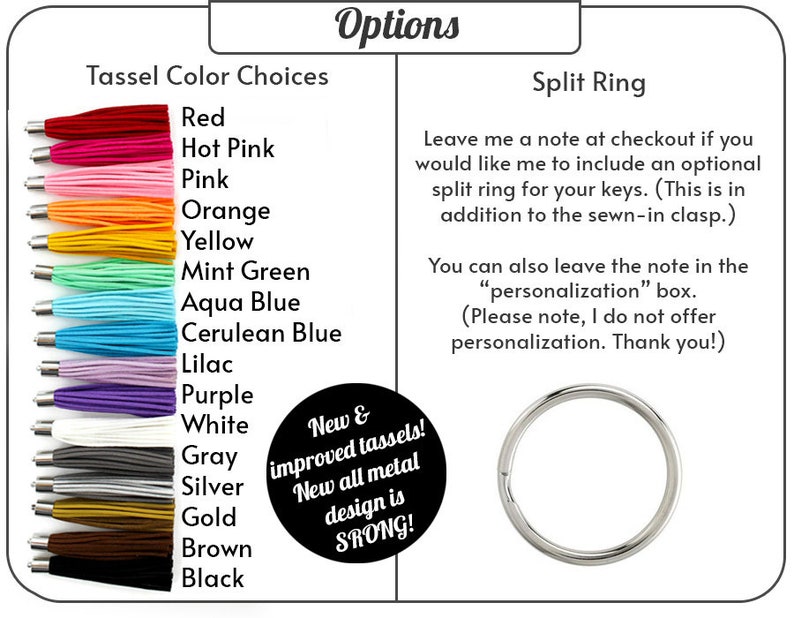 K&ouml;nnte beinhalten: Eine Tabelle mit den Farbauswahlm&ouml;glichkeiten f&uuml;r einen Schl&uuml;sselanh&auml;nger, mit Optionen wie Rot, Pink, Rosa, Orange, Gelb, Mintgr&uuml;n, Aquablau, Himmelblau, Lila, Violett, Wei&szlig;, Grau, Silber, Gold, Braun und Schwarz. Die Tabelle enth&auml;lt auch einen Hinweis auf neue und verbesserte Quasten sowie eine Option f&uuml;r einen geteilten Ring f&uuml;r den Schl&uuml;sselanh&auml;nger. Der Text lautet: "Hinterlassen Sie mir eine Notiz an der Kasse, wenn Sie einen optionalen geteilten Ring f&uuml;r Ihre Schl&uuml;ssel hinzuf&uuml;gen m&ouml;chten. (Dies ist zus&auml;tzlich zum eingen&auml;hten Verschluss.) Sie k&ouml;nnen die Notiz auch in das Feld "Personalisierung" einf&uuml;gen. (Bitte beachten Sie, dass ich keine Personalisierung anbiete. Vielen Dank!)"