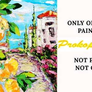 May include: A colorful oil painting of a lemon tree with a white building in the background. The painting is titled "Prokopalo Su" and includes the text "ONLY ORIGINAL PAINTING NOT PRINT! NOT COPY!"
