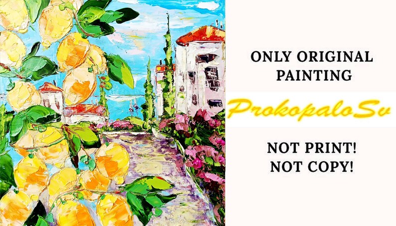 May include: A colorful oil painting of a lemon tree with a white building in the background. The painting is titled "Prokopalo Su" and includes the text "ONLY ORIGINAL PAINTING NOT PRINT! NOT COPY!"
