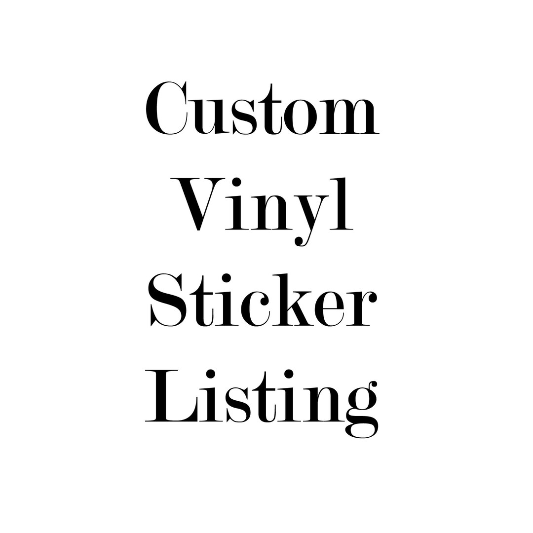 Custom Vinyl Sticker, Vinyl Sticker, Custom Decal, Sticker Request
