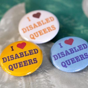 Retro Pin "I heart disabled queers" 1" pinback button