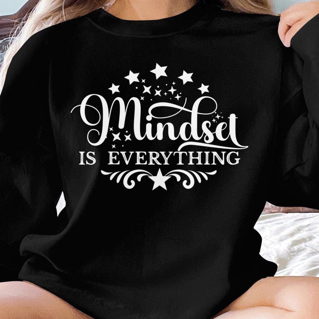 Mindset is Everything Matching Hoodies for Friends, Positive Mental