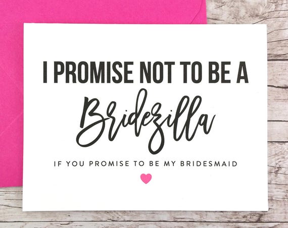 I Promise Not to be a Bridezilla Card Funny Bridesmaid Proposal (FPS0049)