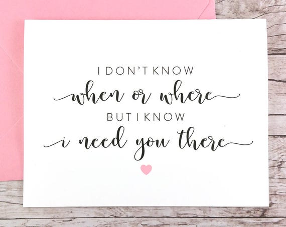 I Don't Know When or Where but I Know I Need You There Card (FPS0059)
