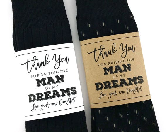 Thank You for Raising the Man of my Dreams Sock Wrapper