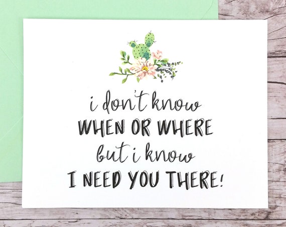 I Don't Know When or Where but I Know I Need You There Card (FPS0065)