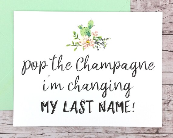 Pop the Champagne I'm Changing My Last Name Card (FPS0065)