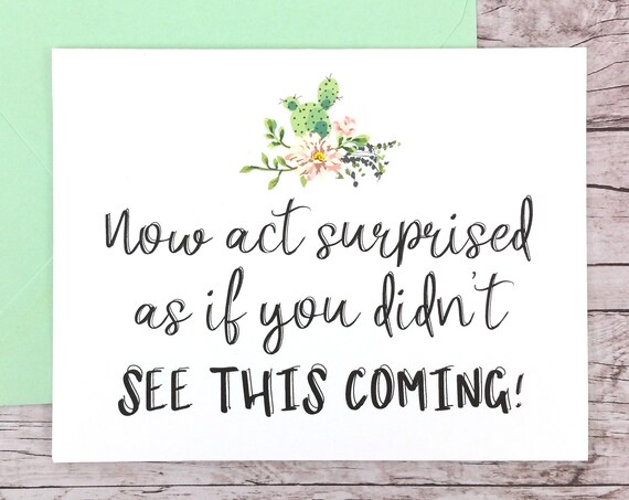Now Act Surprised Bridesmaid Card (FPS0065)