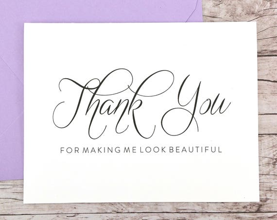 Thank You For Making Me Look Beautiful Card (FPS0058)