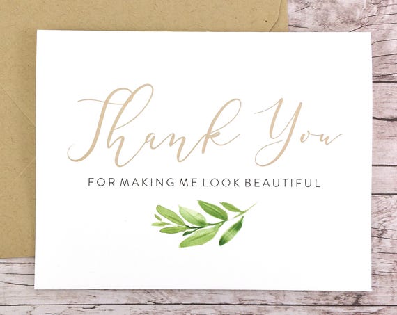 Thank You For Making Me Look Beautiful Card (FPS0060)
