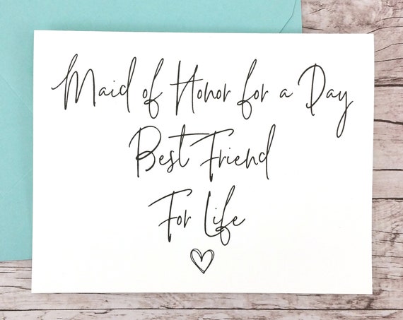 Maid of Honor for a Day Best Friend for Life Card (FPS0061)