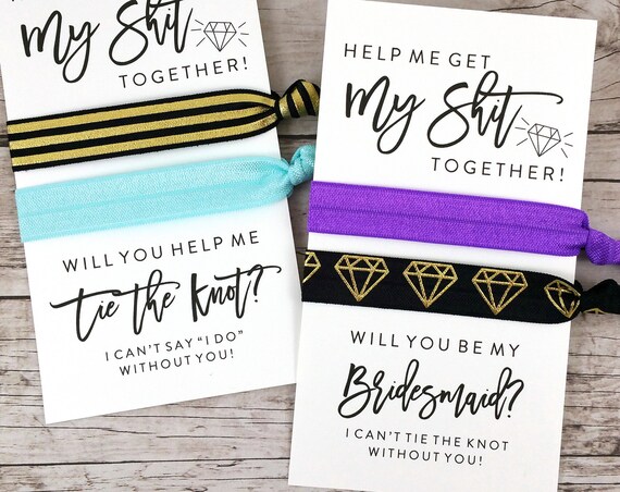 Bridesmaid Proposal Hair Ties, Help Me Get My Shit Together (FPSHT11)