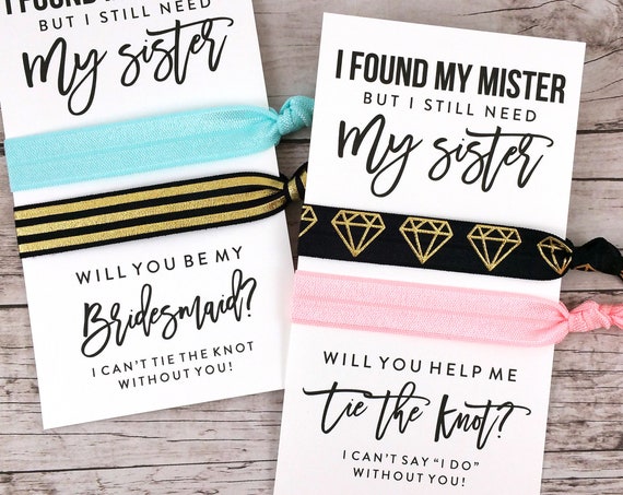 Bridesmaid Proposal Hair Ties, I Found My Mister but I Still Need My Sister (FPS0HT2)