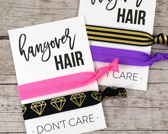 Bachelorette Party Hair Ties, Hangover Hair Don't Care - (FPSHT13)