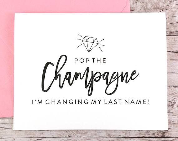 Pop the Champagne I'm Changing My Last Name Card (FPS0057)