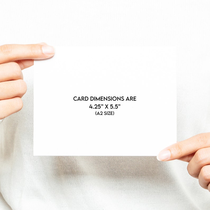 Puede incluir: Una tarjeta blanca con el texto "CARD DIMENSIONS ARE 4.25" X 5.5" (A2 SIZE)"